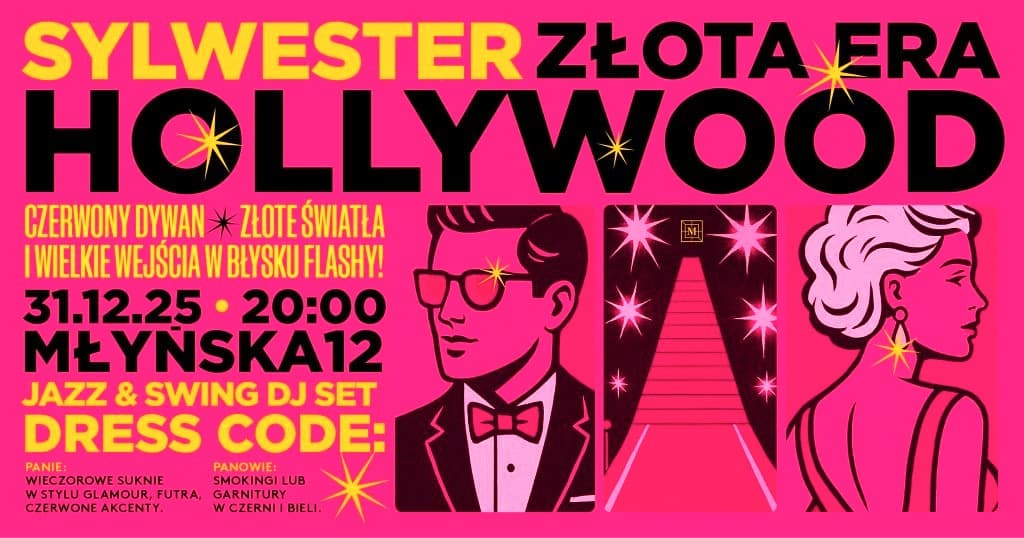 Hollywood Glam / Sylwester 2025 / Młyńska12!