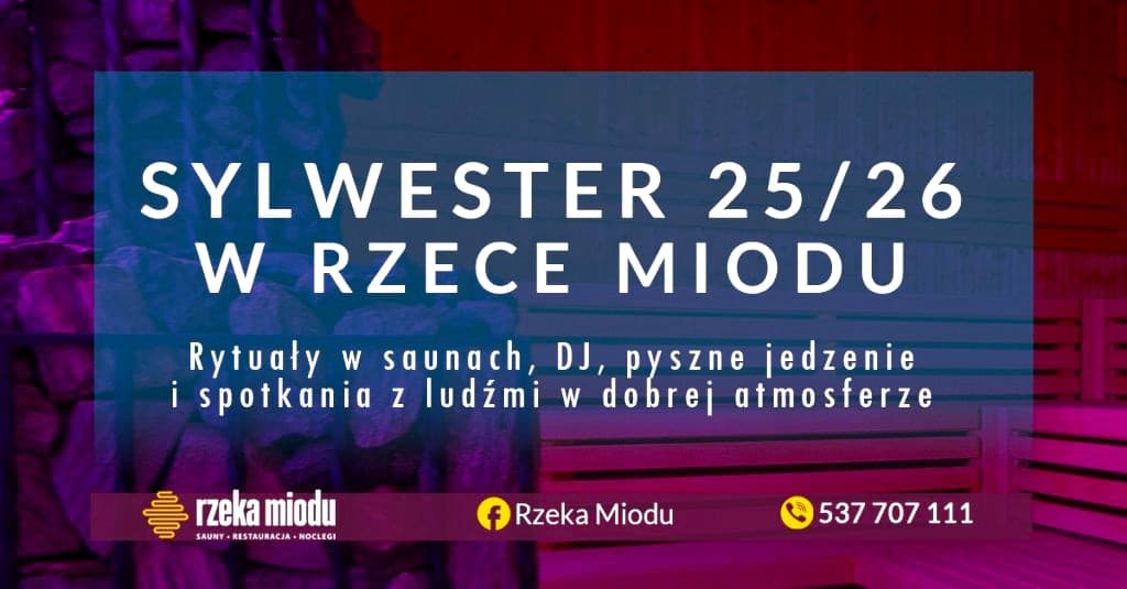 Sylwester w Rzece Miodu
