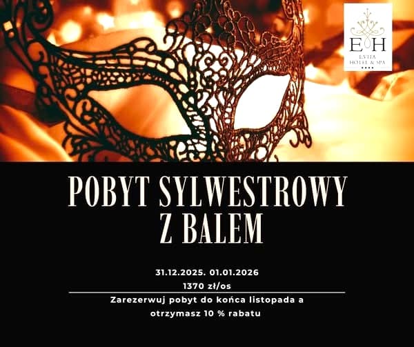 Sylwester w Evita Hotel & SPA