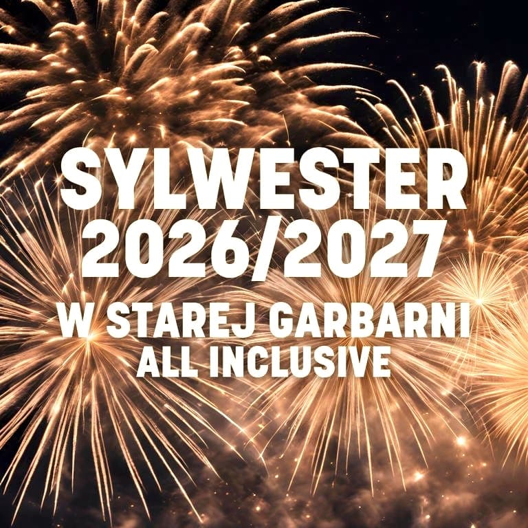 Sylwester w Starej Garbarni | all inclusive | Wrocław