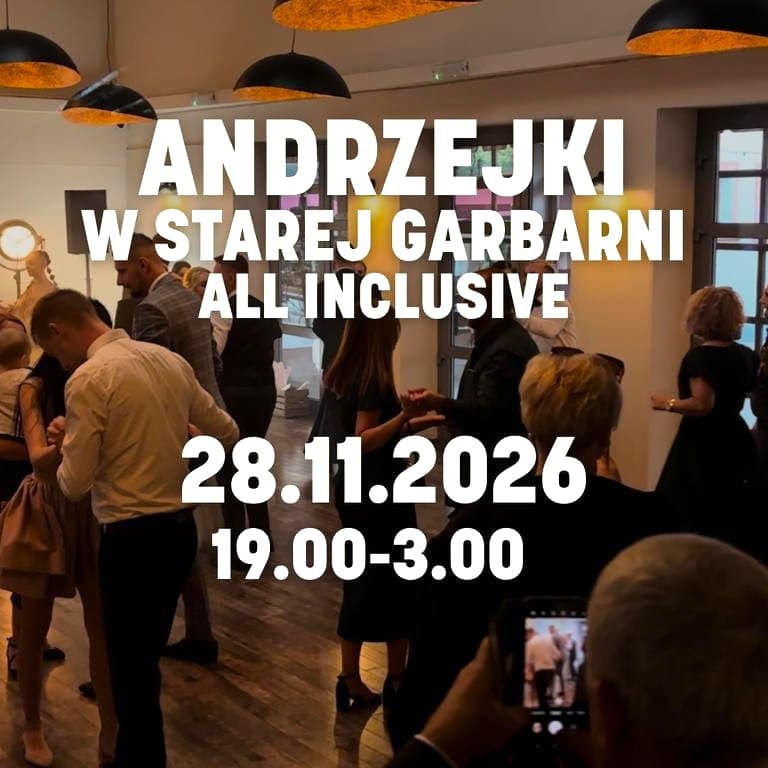 Andrzejki Stara Garbarnia | all inclusive