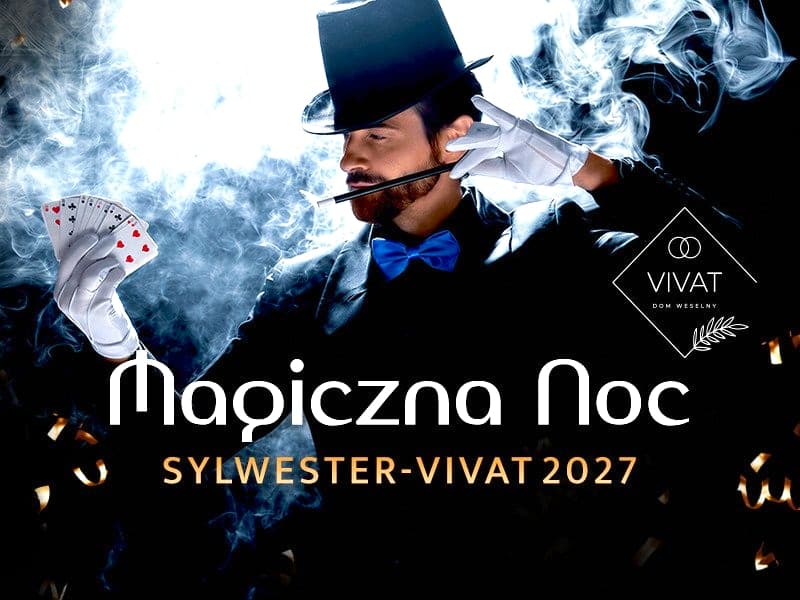 MAGICZNA NOC / SZALONY SYLWESTER / VIVAT 2027
