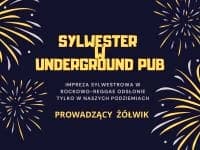 Sylwester w Underground Pub, Tychy