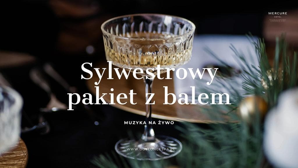 Pakiet Sylwestrowy z balem 2025/2026 — zdjęcie 1
