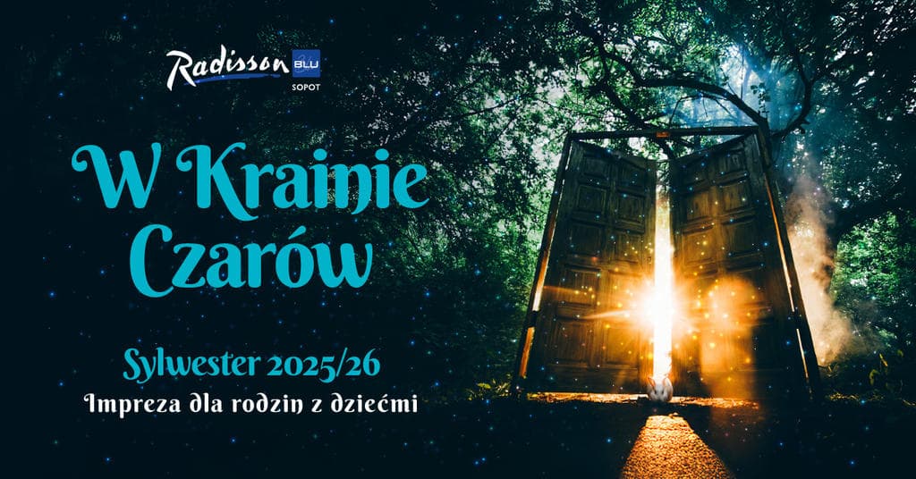 W Krainie Czarów - Sylwester dla rodzin z dziećmi - nad morzem - Trójmiasto — zdjęcie 1