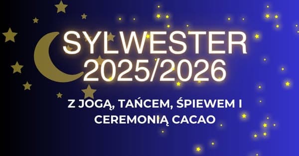 SYLWESTER z jogą, tańcem, śpiewem i ceremonią Cacao — zdjęcie 1