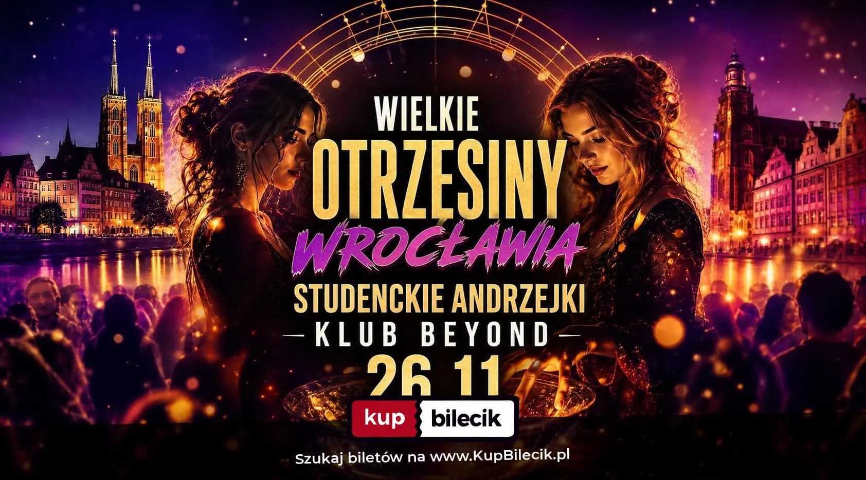 WIELKIE OTRZĘSINY WROCŁAWIA - STUDENCKIE ANDRZEJKI — zdjęcie 1