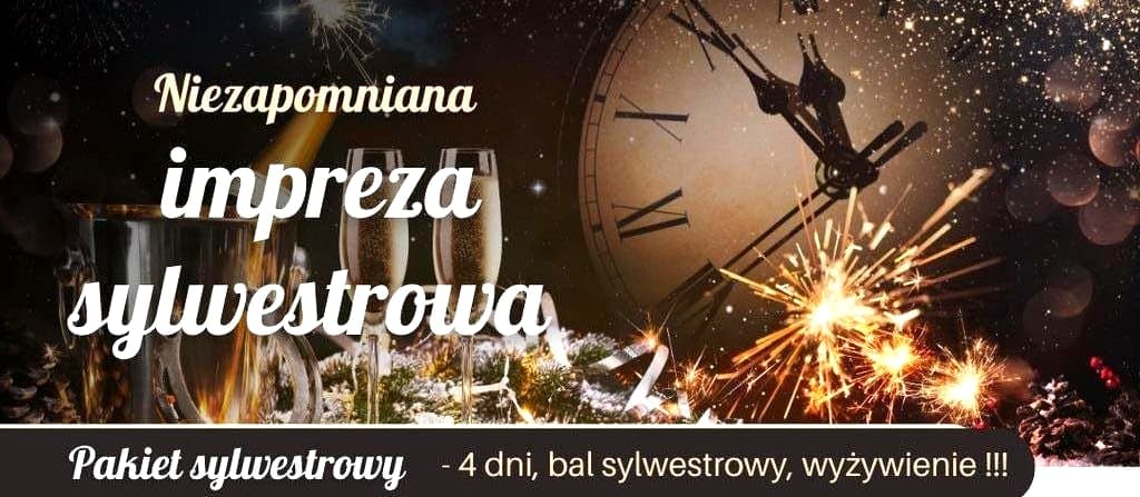 Pobyt Sylwestrowy 4 dni, bal sylwestrowy, wyżywienie, noclegi, muzyka na żywo!