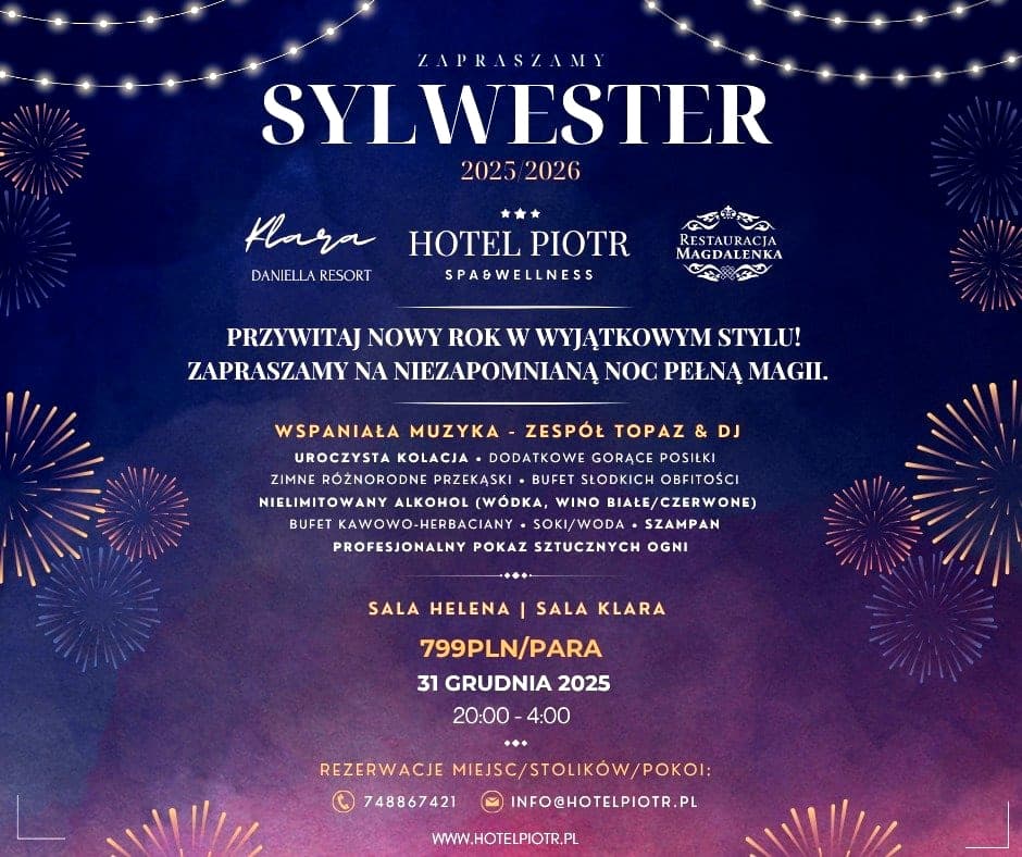 BAL SYLWESTROWY 2025/26 / Hotel Piotr SPA&Wellness / 31.12 / godz. 20:00