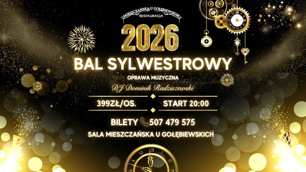 BAL SYLWESTROWY 2025/2026 w Sali Mieszczańskiej u Gołębiewskich