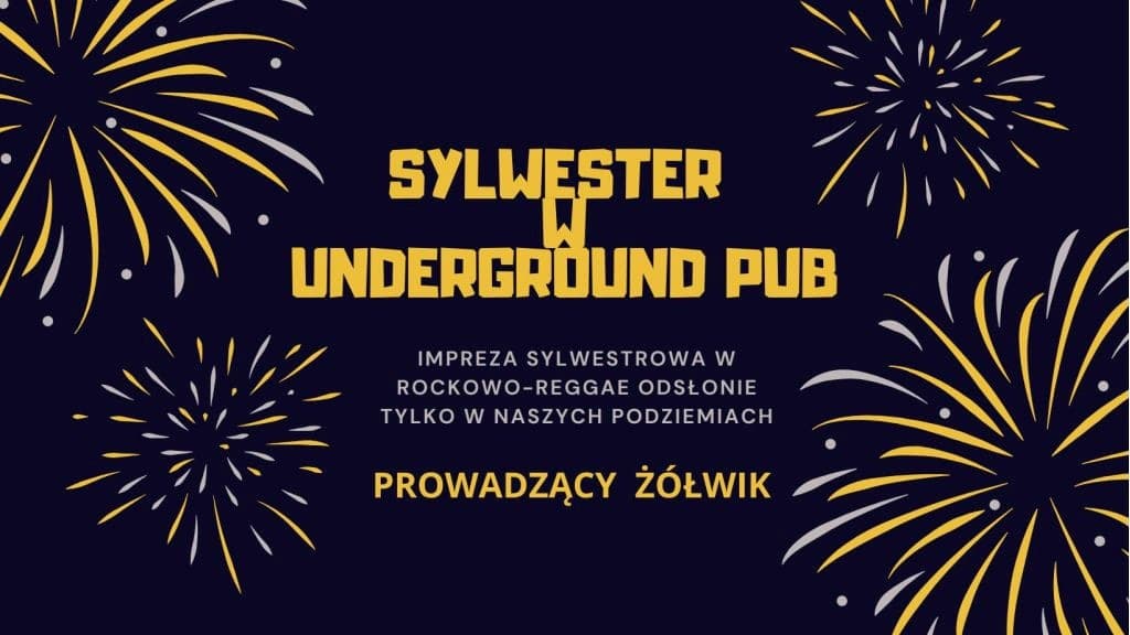 Sylwester w Underground Pub, Tychy