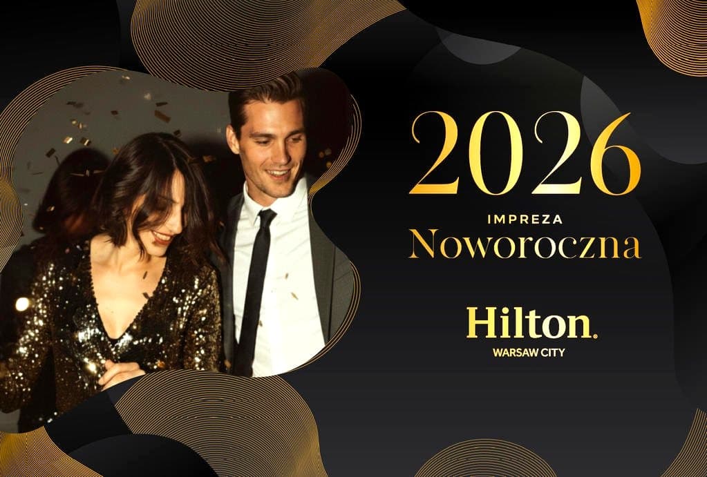 Sylwester w hotelu Hilton Warsaw City