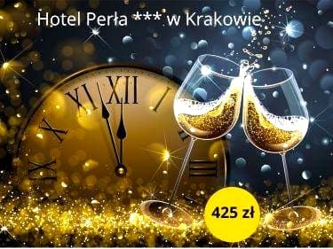 KOLACJA SYLWESTROWA / Hotel Perła *** w Krakowie