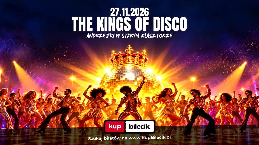 THE KINGS OF DISCO - światowe przeboje disco, funky & dance na Andrzejki!