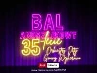 BAL ANDRZEJKOWY + 35-lecie Orkiestry Dętej Gminy Wejherowo