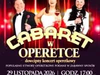 "Cabaret w Operetce" - Operetka, jakiej jeszcze nie było! KONCERT ANDRZEJKOWY!